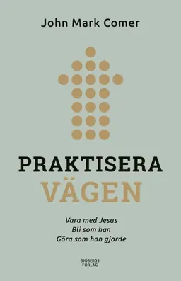 Praktisera vägen